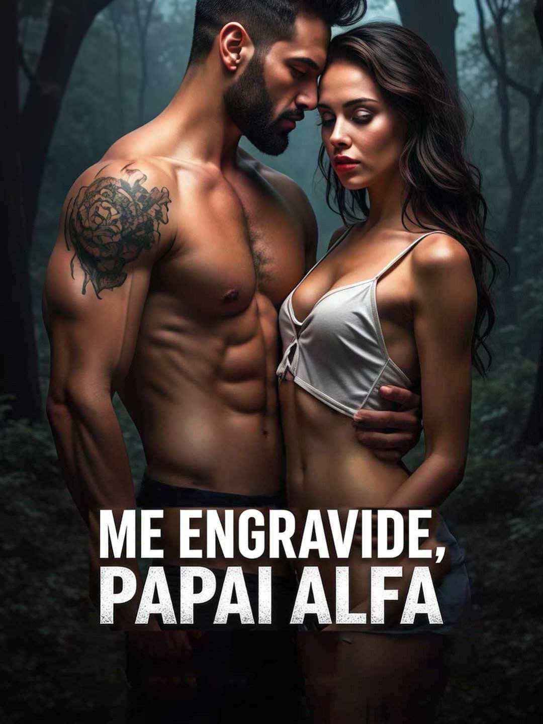 Me Engravide, Papai Alfa
