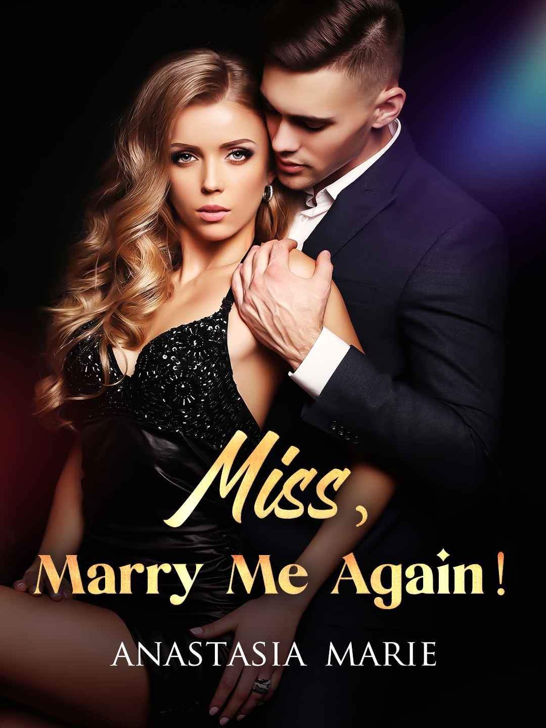 Miss, Marry Me Again!