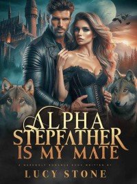 Alpha Stepfather Is My Mate!