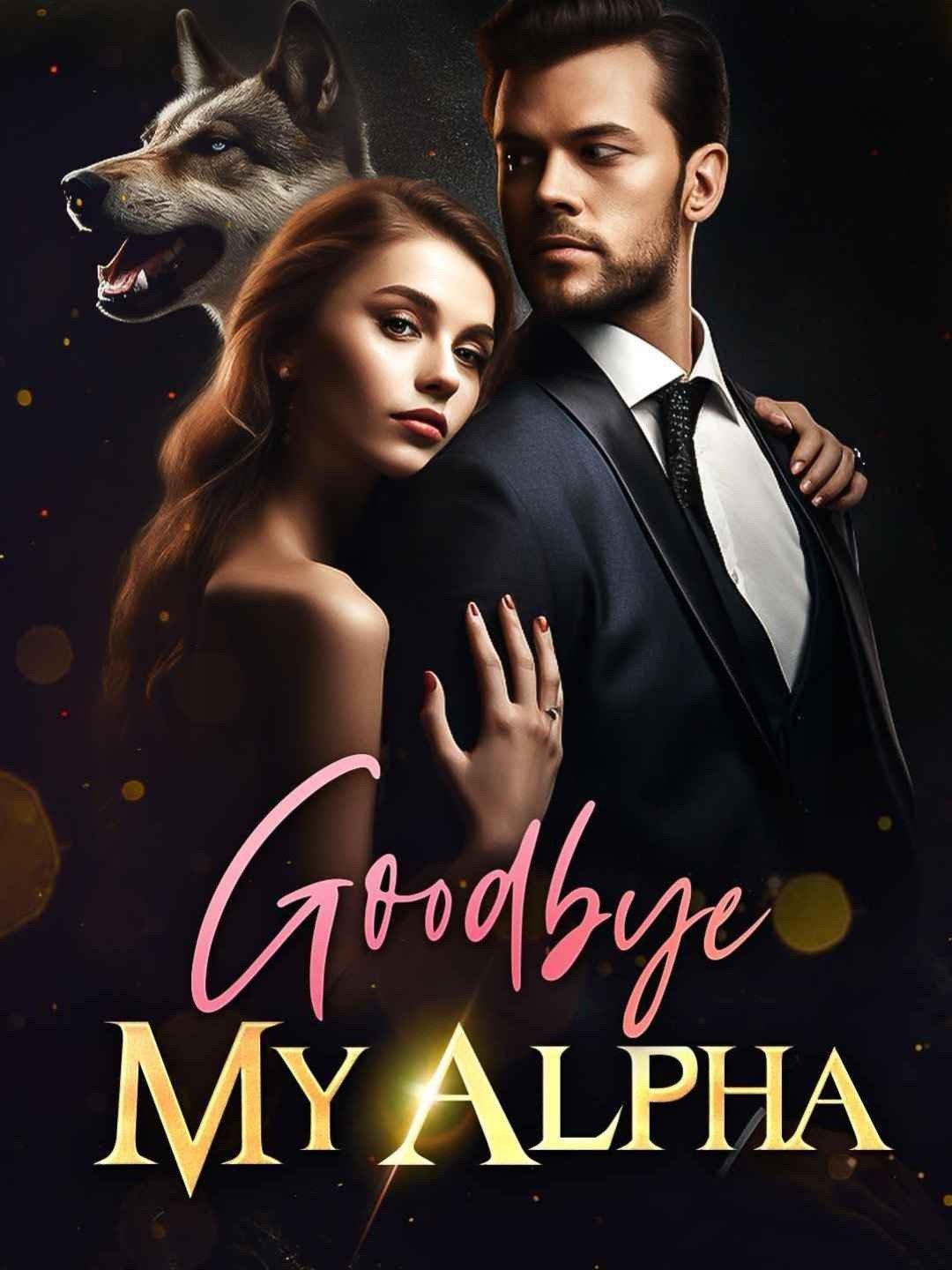 Goodbye, My Alpha.