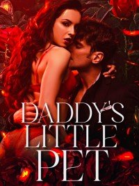 Daddy’s Little Pet {steamiest Short Stories}
