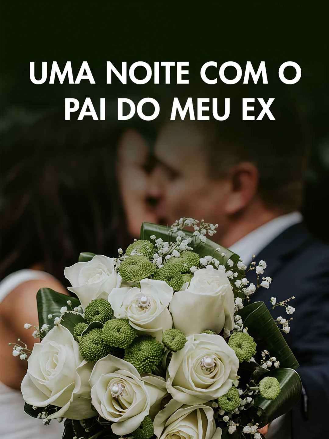Uma Noite com o Pai do Meu Ex