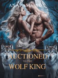 Auctioned To The Wolf King