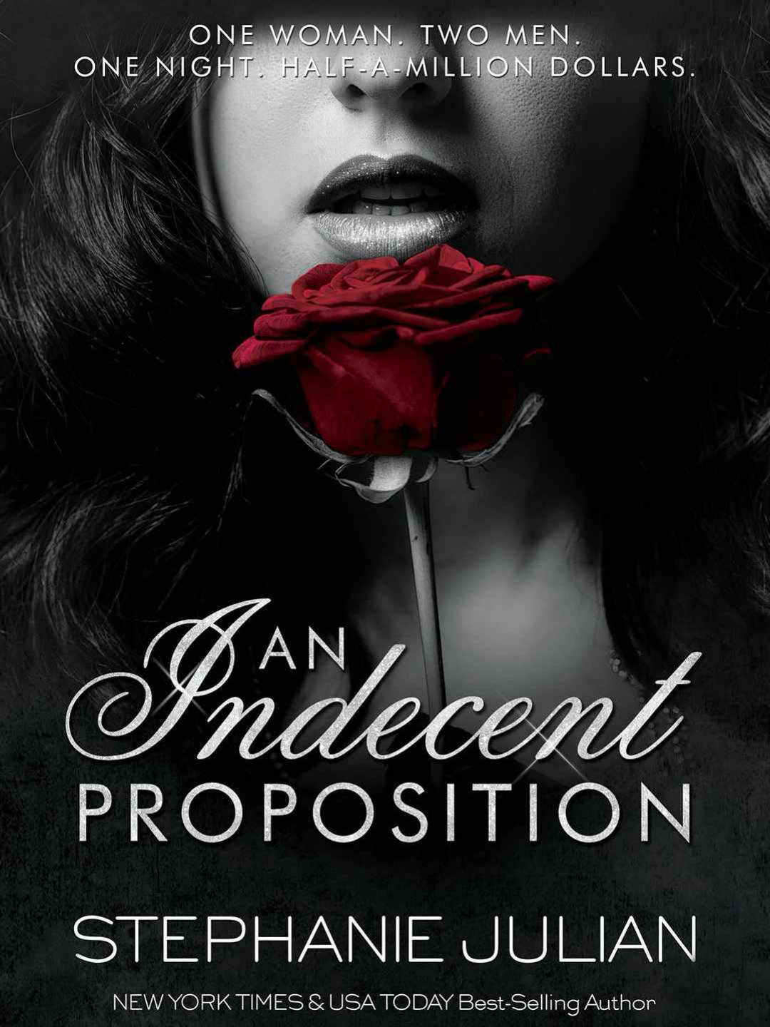 An Indecent Proposition