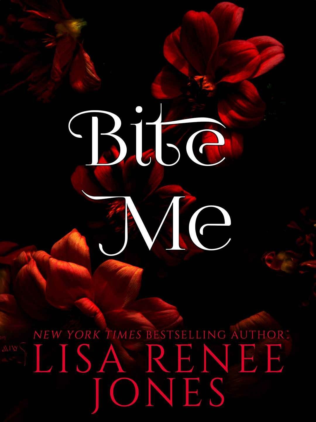 Bite Me, Claim Me, Devour Me