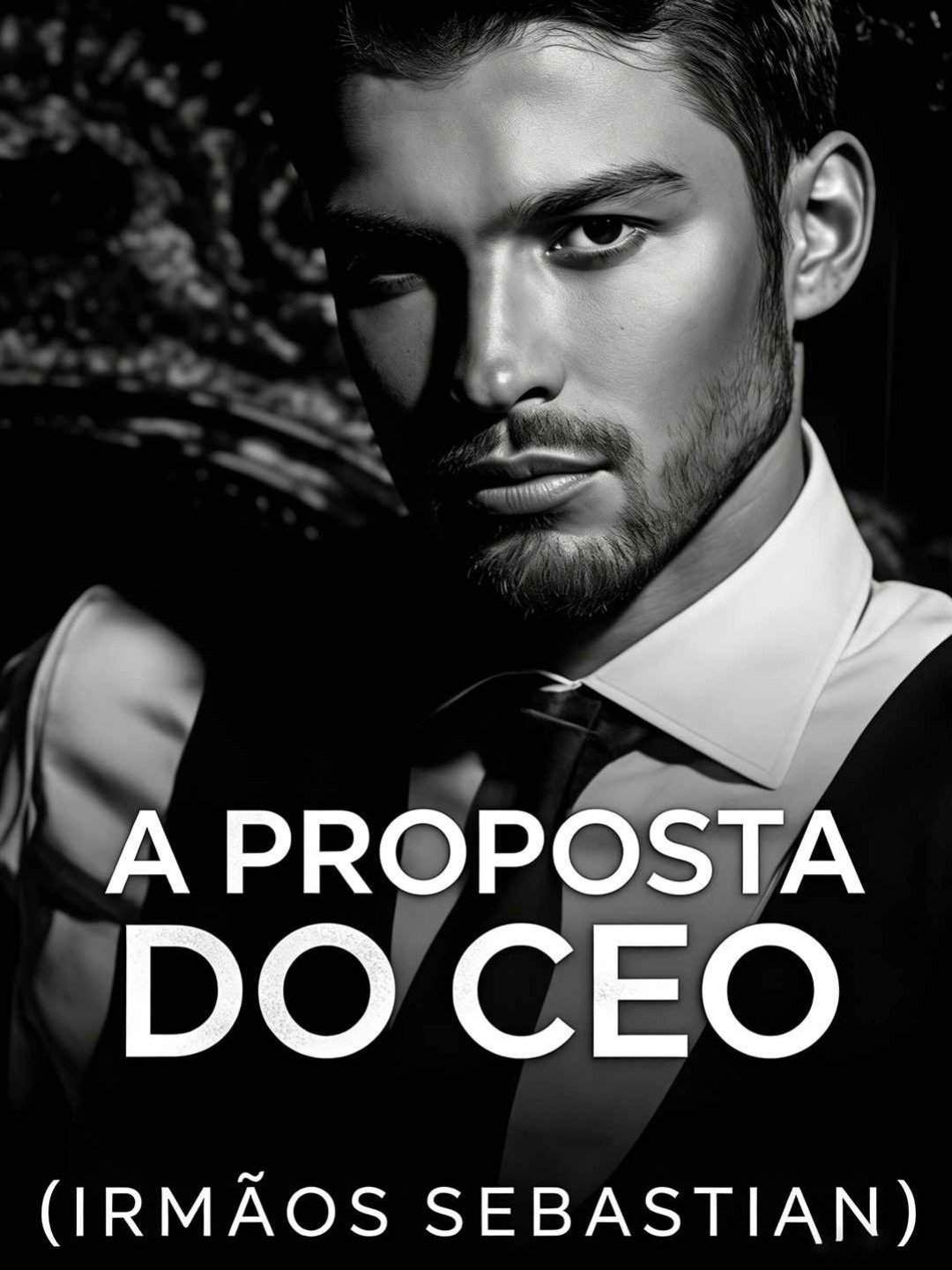 A Proposta do CEO (Irmãos Sebastian)