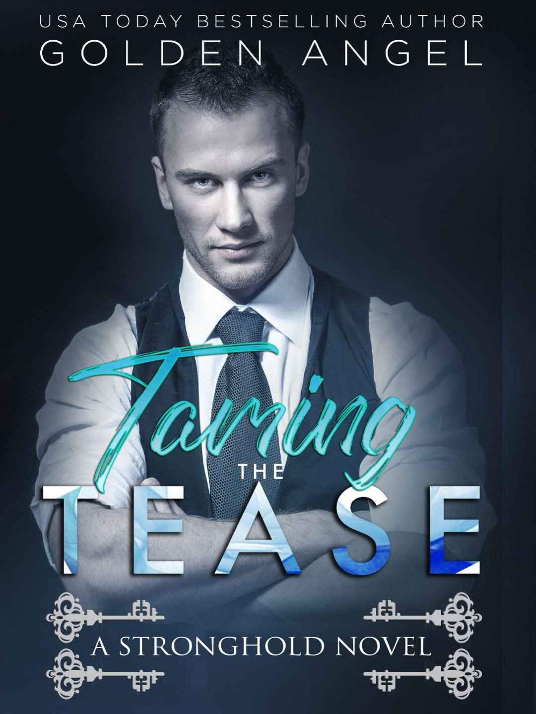 Taming the Tease