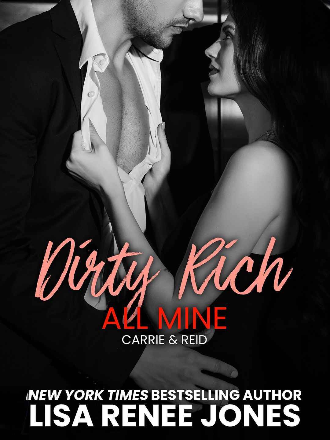 Dirty Rich Obsession: All Mine: Reid & Carrie