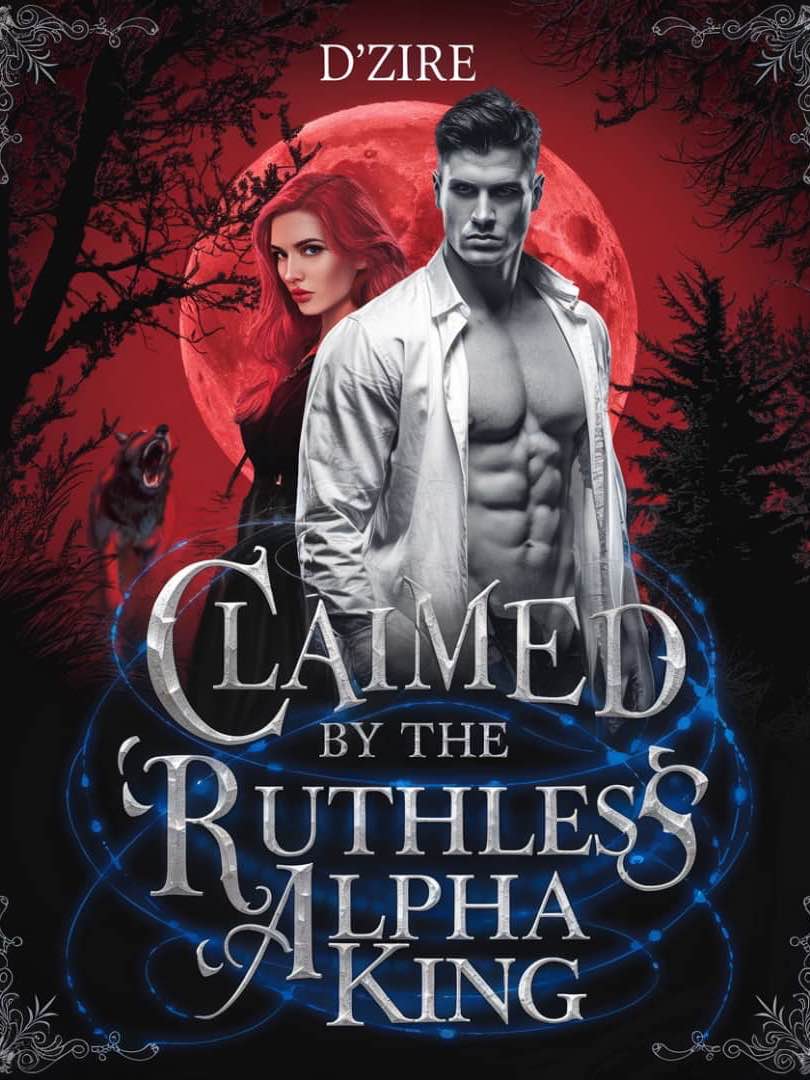 Claimed By The Ruthless Alpha King