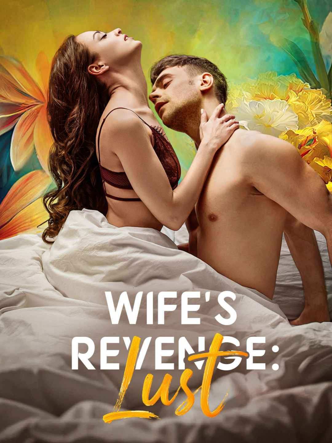 Wife’s Revenge: Lust