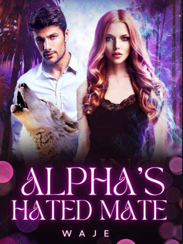 ALPHA’S HATED MATE