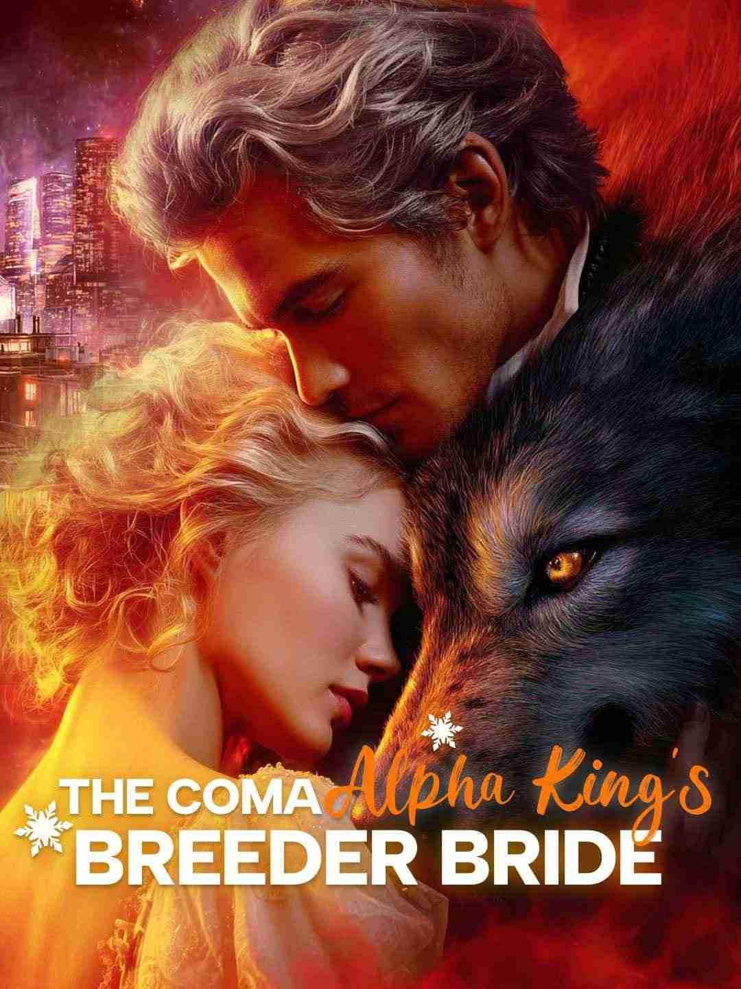 The Coma Alpha King’s Breeder Bride