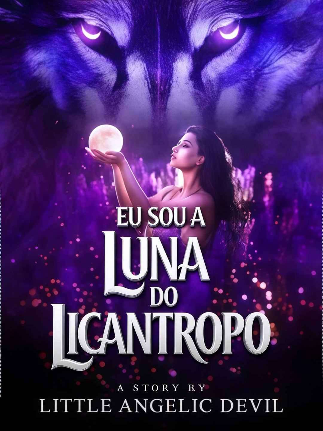Eu Sou a Luna do Licantropo
