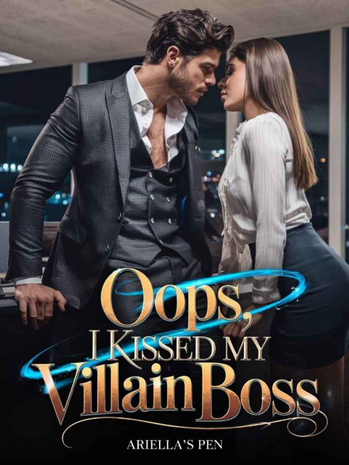 Oops, I Kissed My Villain Boss