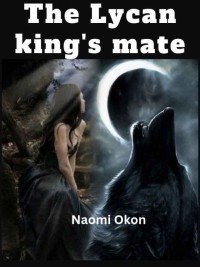 The Lycan king’s mate