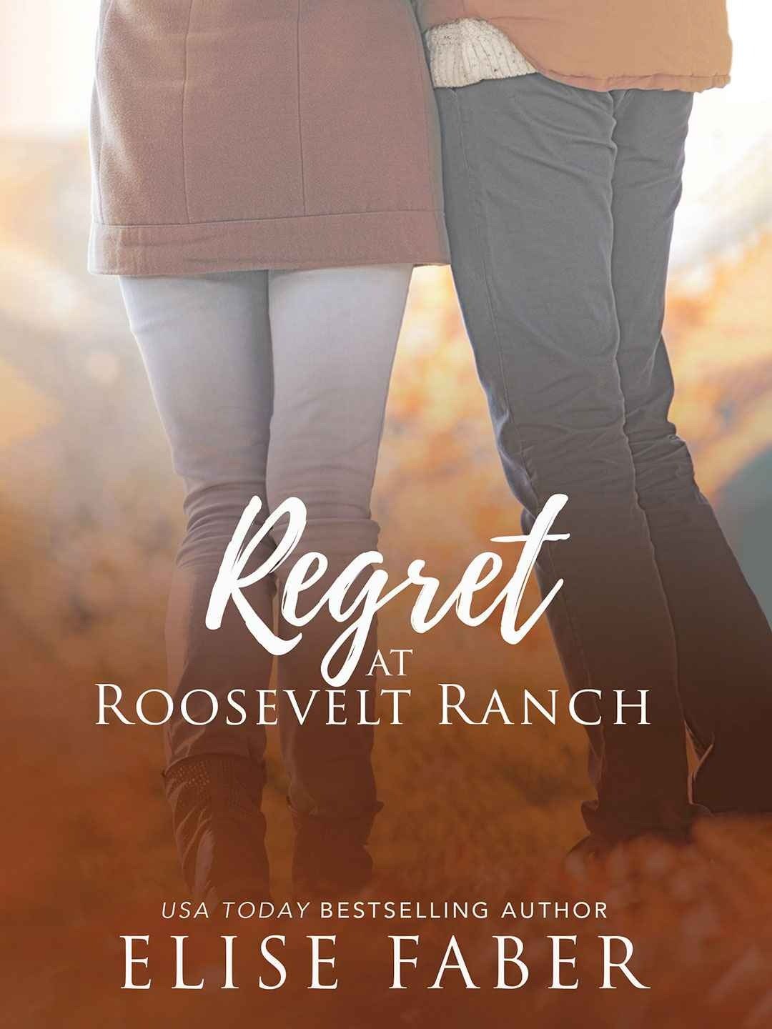 Regret at Roosevelt Ranch