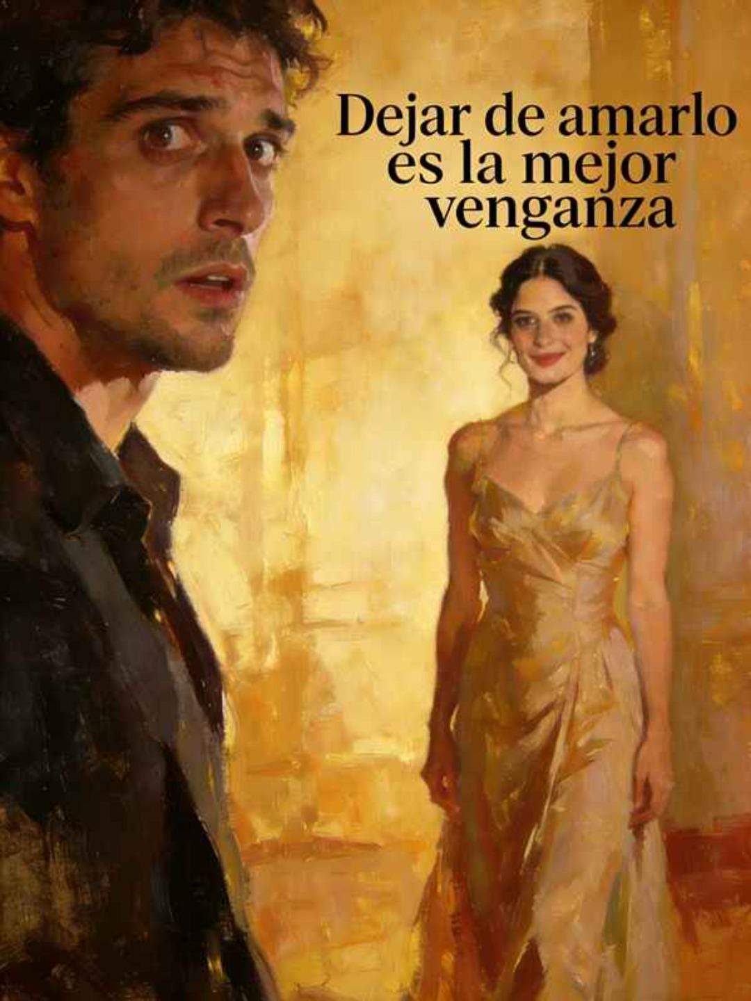 Dejar de amarlo es la mejor venganza