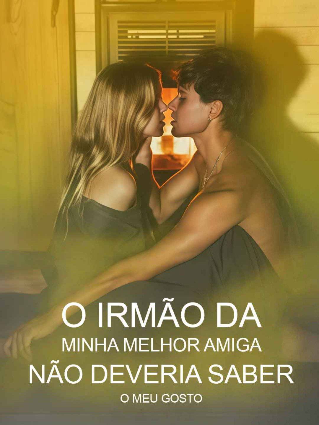 O Irmão da Minha Melhor Amiga Não Deveria Saber o Meu Gosto