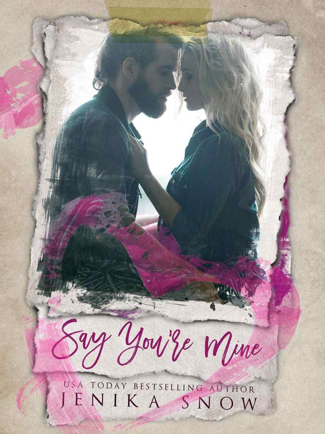 Say You’re Mine