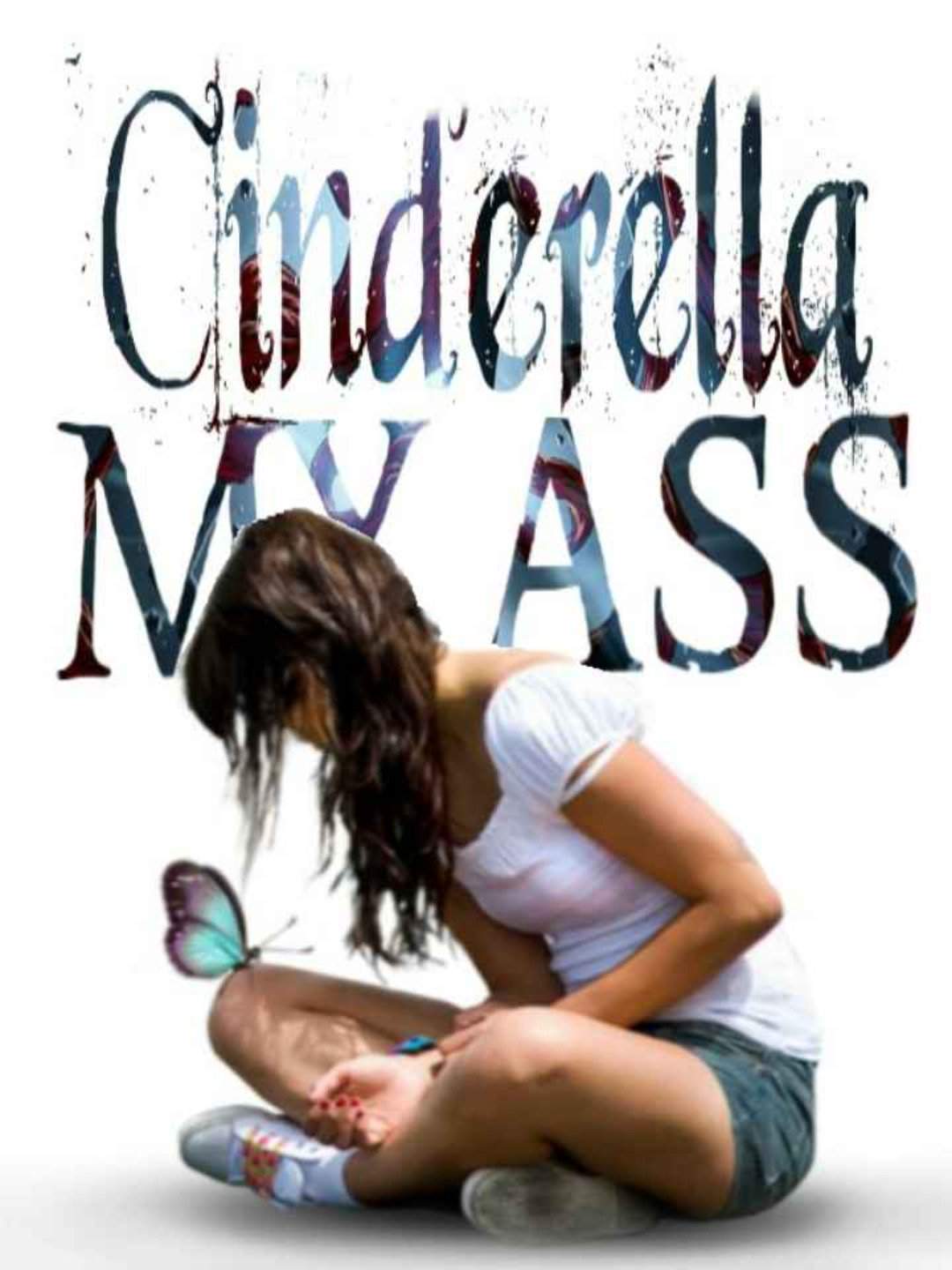 Cinderella my Ass Series