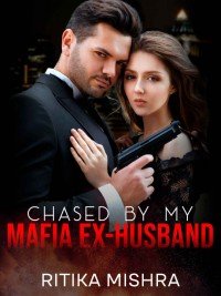 Chased By My Mafia Ex-husband